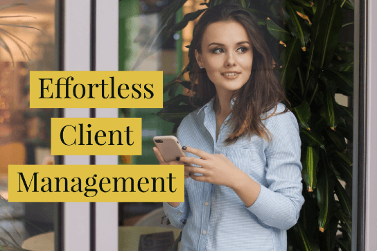 Effortless Client Management