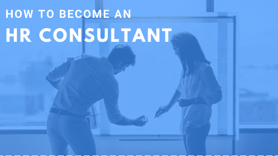 Making the Leap From Corporate HR To HR Consultant