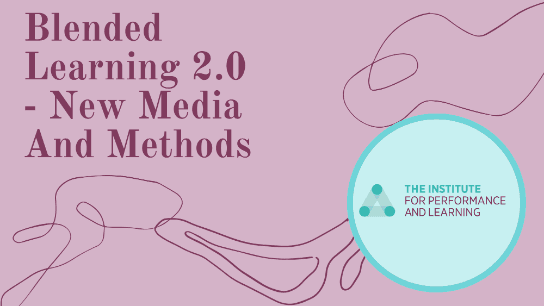 Blended Learning 2.0 - New Media And Methods