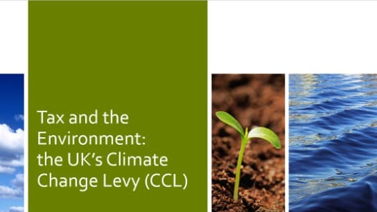 Tax and the Environment - the UK's Climate Change Levy