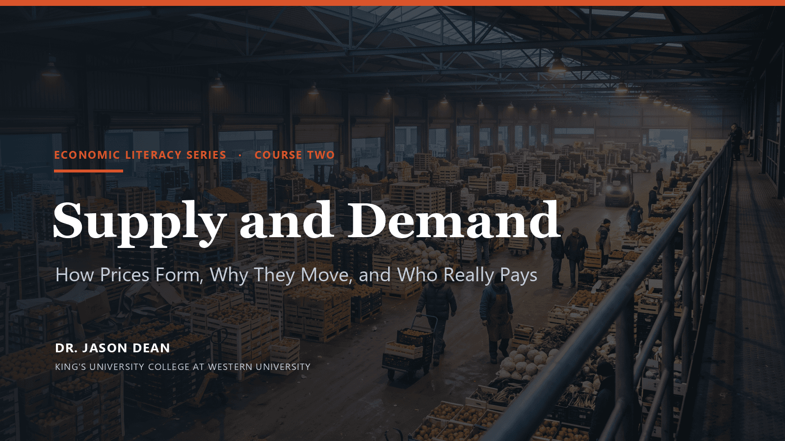 Economic Literacy Series, Course 2: Supply and Demand