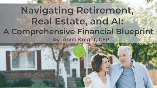 Navigating Retirement, Real Estate, and AI
